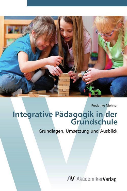 Produktbild: Integrative P&auml;dagogik in der Grundschule