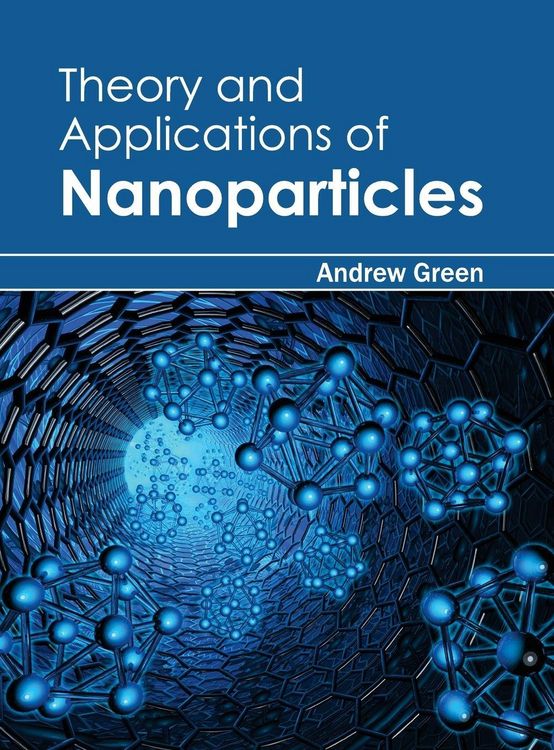 Produktbild: Theory and Applications of Nanoparticles