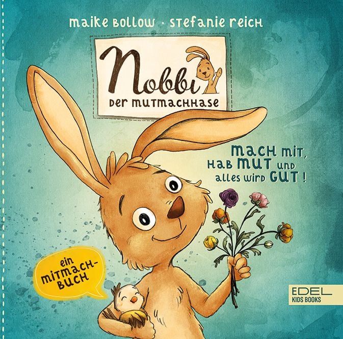 Produktbild: Nobbi, der Mutmachhase (Band 3) &ndash; mach mit, hab Mut und alles wird gut!