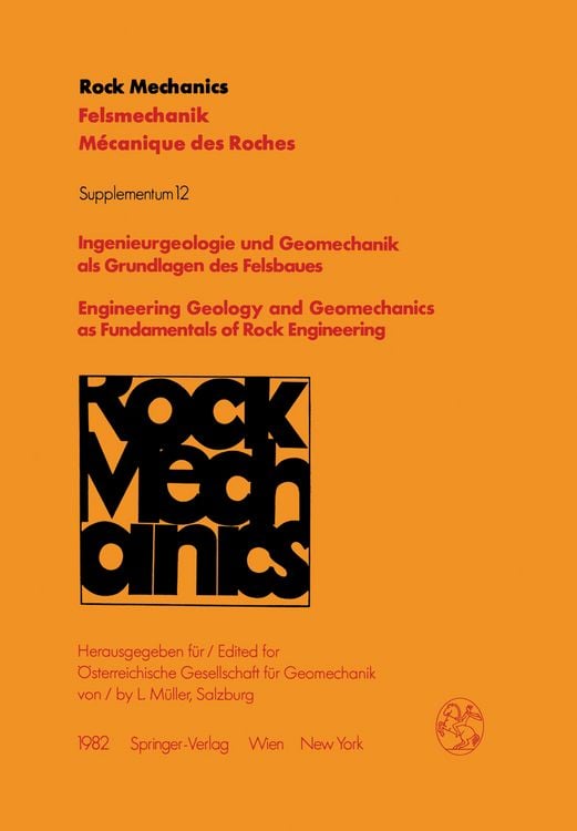 Produktbild: Ingenieurgeologie und Geomechanik als Grundlagen des Felsbaues / Engineering Geology and Geomechanics as Fundamentals of Rock Engineering