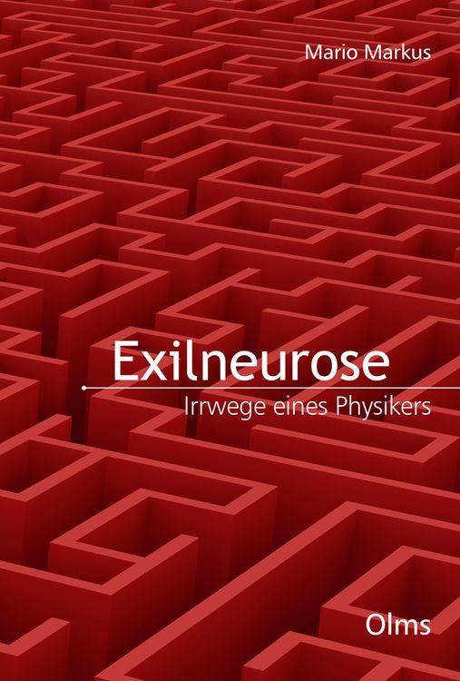 Produktbild: Exilneurose. Irrwege eines Physikers