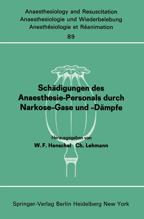 Produktbild: Sch&auml;digungen des Anaesthesie-Personals durch Narkose-Gase und -D&auml;mpfe