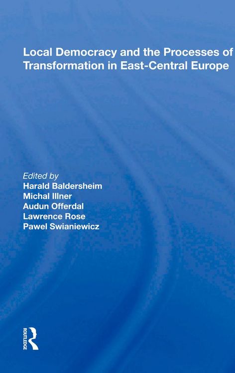 Produktbild: Local Democracy And The Processes Of Transformation In East-central Europe