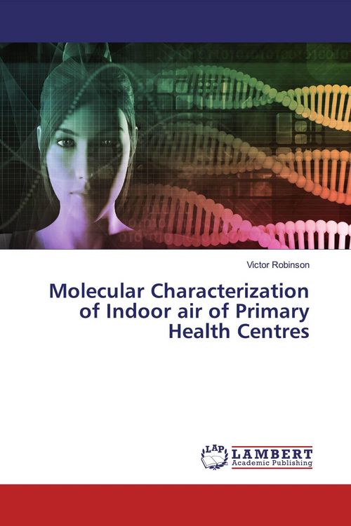 Produktbild: Molecular Characterization of Indoor air of Primary Health Centres