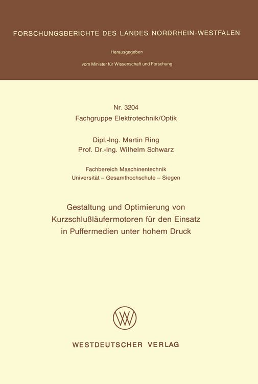 Produktbild: Gestaltung und Optimierung von Kurzschlu&szlig;l&auml;ufermotoren f&uuml;r den Einsatz in Puffermedien unter hohem Druck