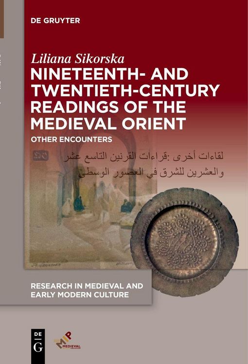 Produktbild: Nineteenth- and Twentieth-Century Readings of the Medieval Orient
