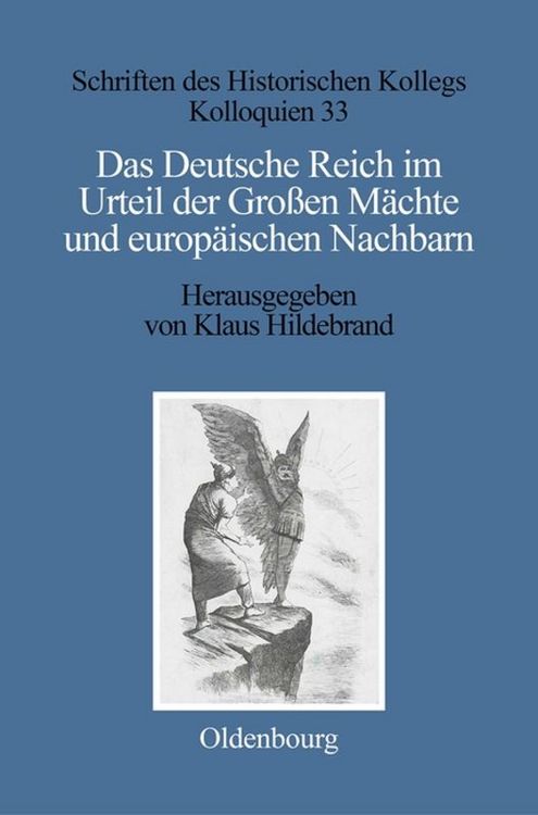 Produktbild: Das Deutsche Reich im Urteil der Gro&szlig;en M&auml;chte und europ&auml;ischen Nachbarn (1871&ndash;1945)
