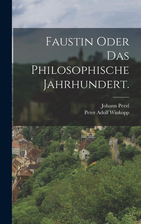 Produktbild: Faustin oder das philosophische Jahrhundert.