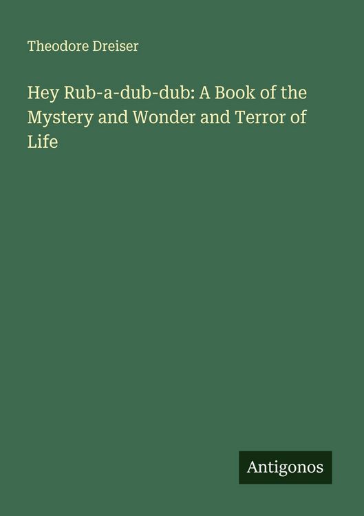 Produktbild: Hey Rub-a-dub-dub: A Book of the Mystery and Wonder and Terror of Life