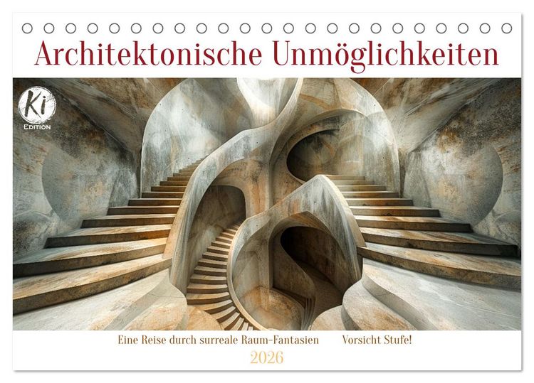 Produktbild: Architektonische Unm&ouml;glichkeiten (Tischkalender 2026 DIN A5 quer), CALVENDO Monatskalender