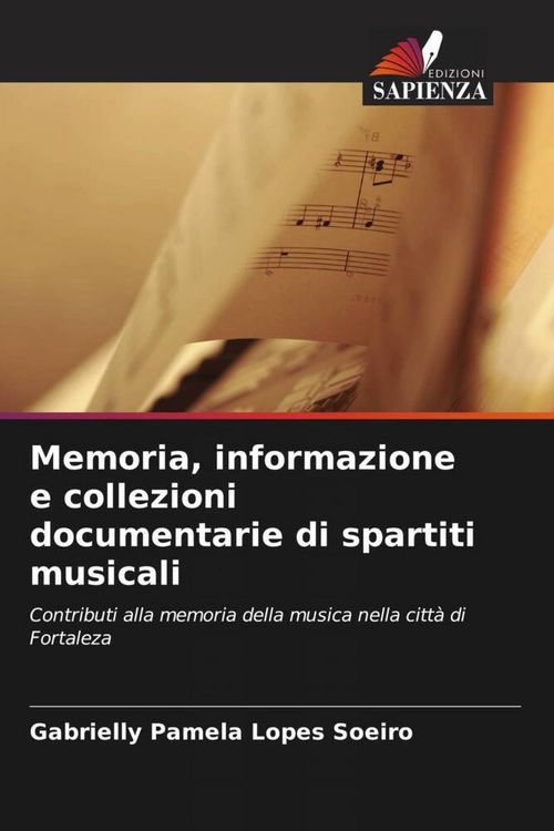 Produktbild: Memoria, informazione e collezioni documentarie di spartiti musicali