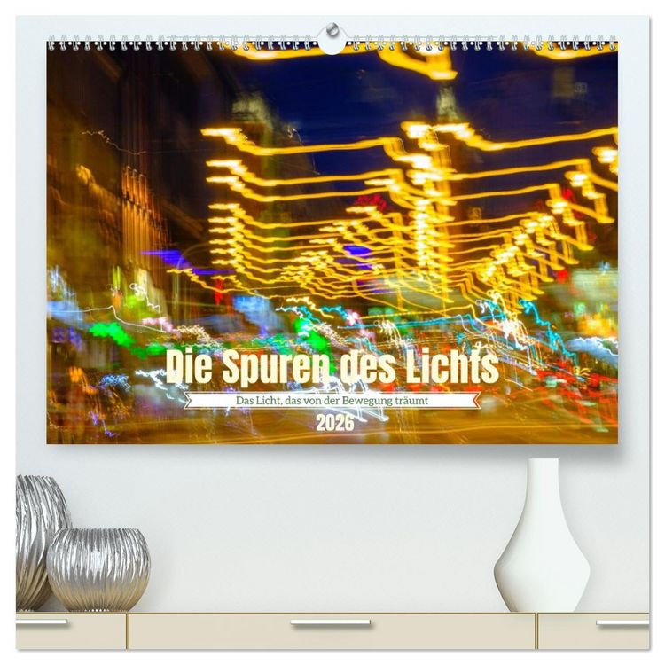 Produktbild: Die Spuren des Lichts (hochwertiger Premium Wandkalender 2026 DIN A2 quer), Kunstdruck in Hochglanz