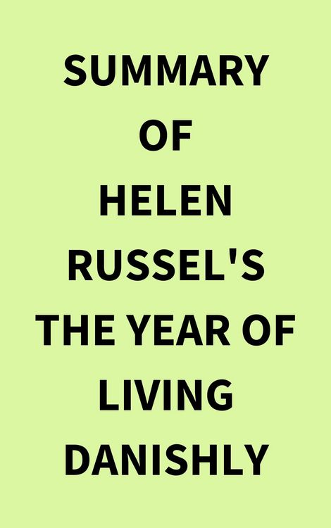 Produktbild: Summary of Helen Russel's The Year of Living Danishly