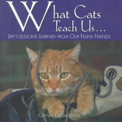 Produktbild: What Cats Teach Us: Life's Lessons Learned from Our Feline Friends