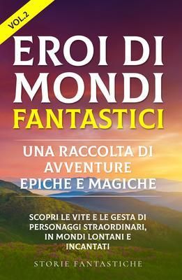 Produktbild: "Eroi di mondi fantastici
