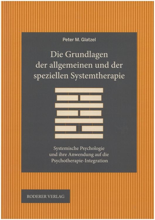 Produktbild: Die Grundlagen der allgemeinen und der speziellen Systemtherapie