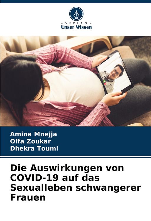 Produktbild: Die Auswirkungen von COVID-19 auf das Sexualleben schwangerer Frauen