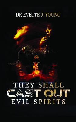Produktbild: They Shall Cast Out Evil Spirits
