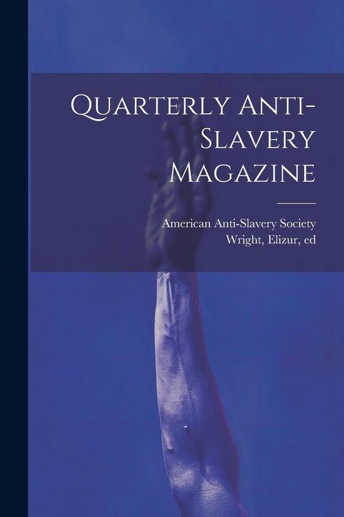 Produktbild: Quarterly Anti-slavery Magazine