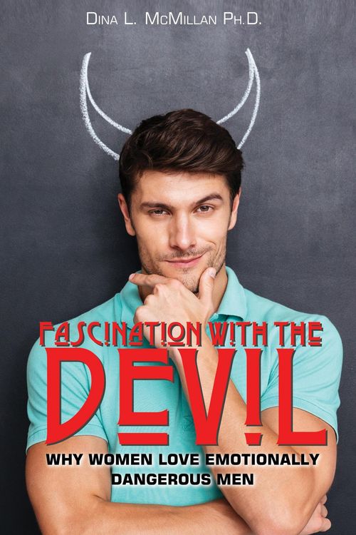 Produktbild: Fascination With The Devil: Why Women Love Emotionally Dangerous Men