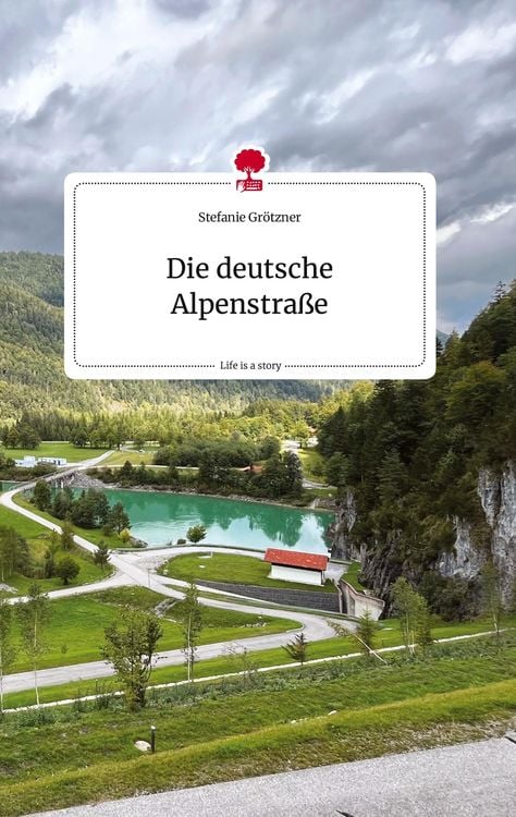 Produktbild: Die deutsche Alpenstra&szlig;e. Life is a Story - story.one
