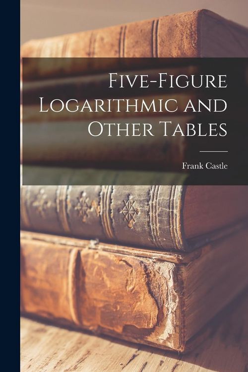 Produktbild: Five-figure Logarithmic and Other Tables