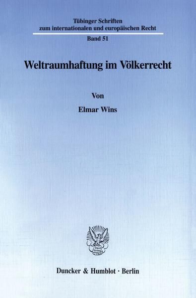 Produktbild: Weltraumhaftung im V&ouml;lkerrecht.