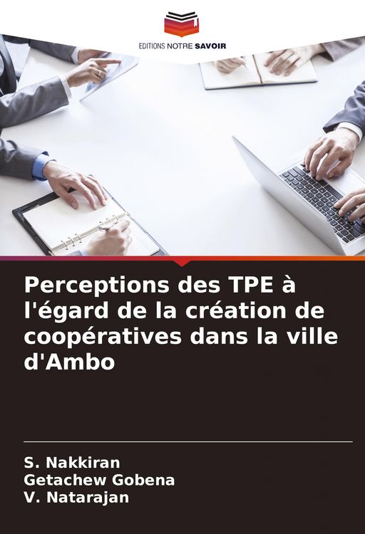 Produktbild: Perceptions des TPE &agrave; l'&eacute;gard de la cr&eacute;ation de coop&eacute;ratives dans la ville d'Ambo