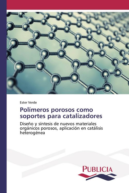 Produktbild: Pol&iacute;meros porosos como soportes para catalizadores