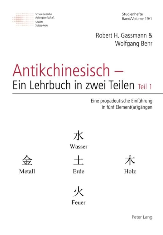 Produktbild: Antikchinesisch &ndash; Ein Lehrbuch in zwei Teilen