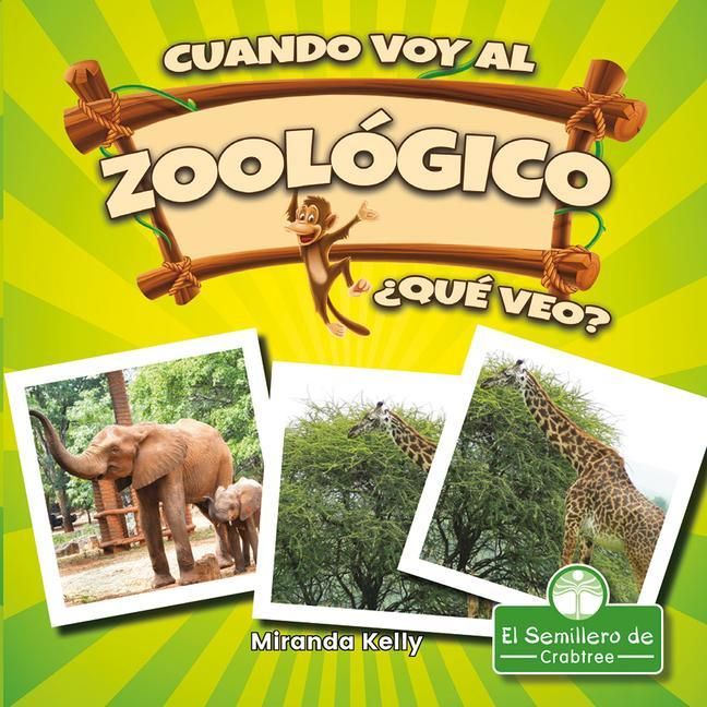 Produktbild: Cuando Voy Al Zool&oacute;gico, &iquest;Qu&eacute; Veo? (When I Go to the Zoo, What Do I See?)
