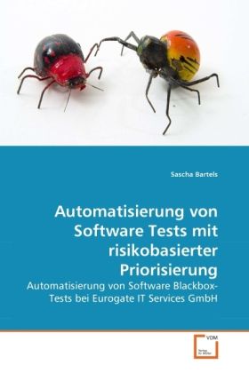Produktbild: Bartels, S: Automatisierung von Software Tests mit risikobas