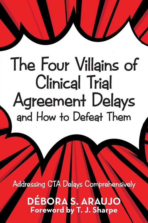 Produktbild: The Four Villains of Clinical Trial Agreement Delays and How to Defeat Them