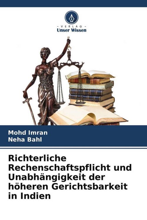 Produktbild: Richterliche Rechenschaftspflicht und Unabh&auml;ngigkeit der h&ouml;heren Gerichtsbarkeit in Indien