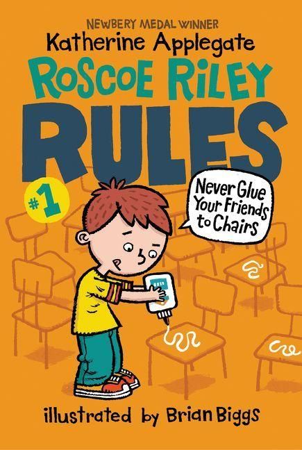 Produktbild: Roscoe Riley Rules #1: Never Glue Your Friends to Chairs