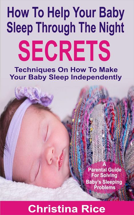 Produktbild: How To Help Your Baby Sleep Through The Night Secrets