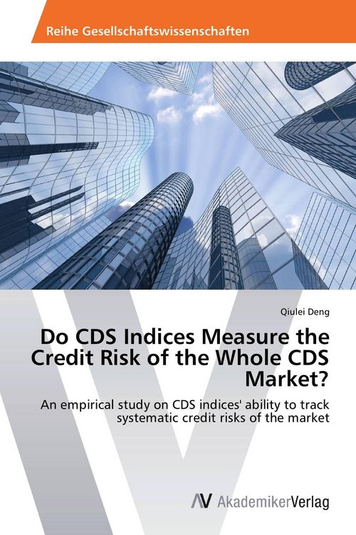 Produktbild: Do CDS Indices Measure the Credit Risk of the Whole CDS Market?