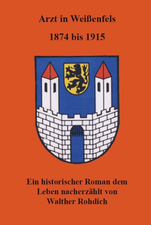 Produktbild: Arzt in Wei&szlig;enfels, 1874 bis 1915