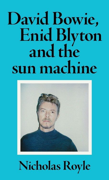 Produktbild: David Bowie, Enid Blyton and the sun machine