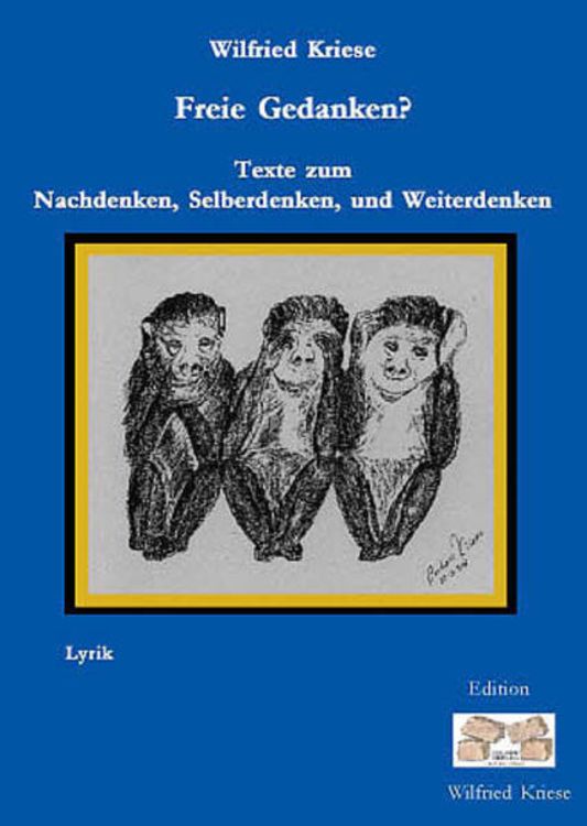 Produktbild: Freie Gedanken? - Texte zum Nachdenken, Selberdenken und Weiterdenken