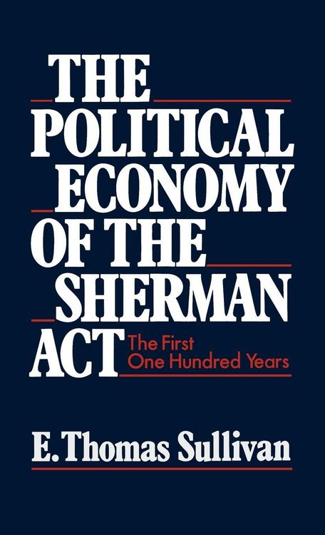 Produktbild: The Political Economy of the Sherman ACT