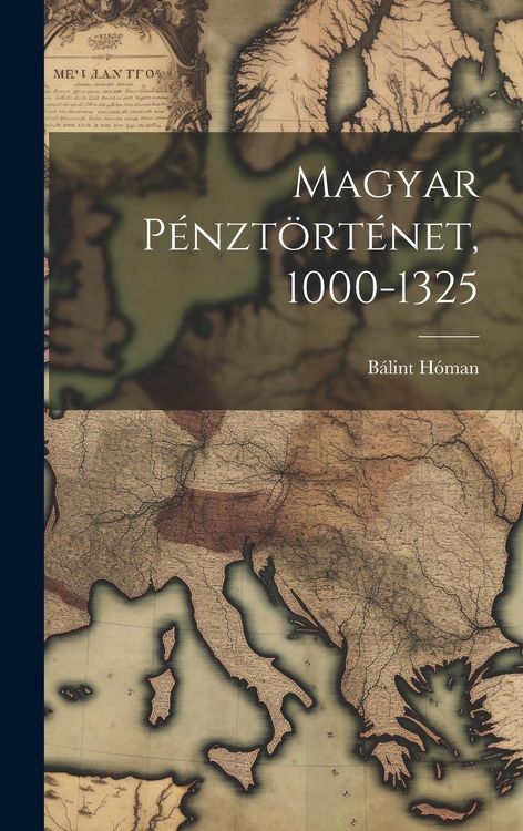 Produktbild: Magyar P&eacute;nzt&ouml;rt&eacute;net, 1000-1325