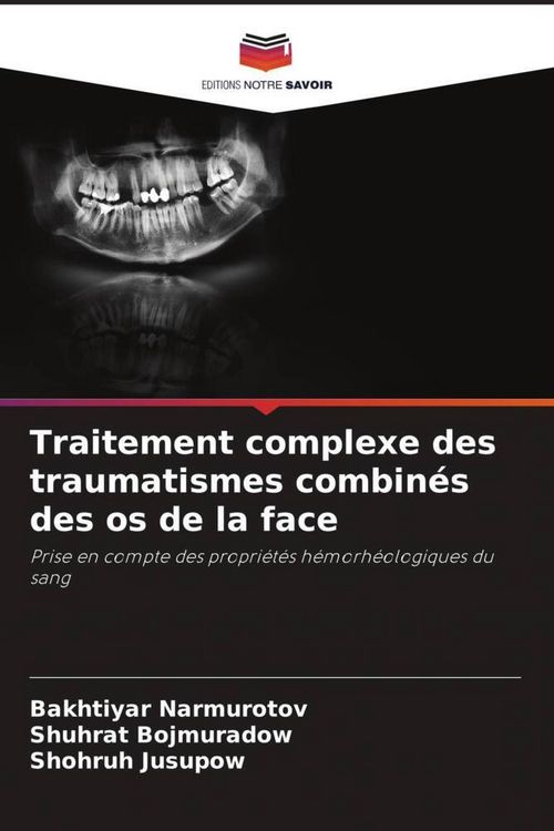 Produktbild: Traitement complexe des traumatismes combin&eacute;s des os de la face