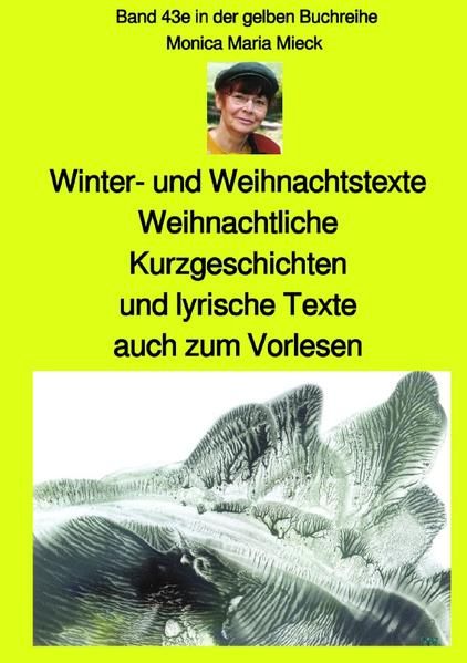Produktbild: maritime gelbe Reihe bei J&uuml;rgen Ruszkowski / Winter- und Weihnachtstexte - Weihnachtliche Kurzgeschichten und lyrische Texte, auch zum Vorlesen - Band 43e farbig in der gelben Buchreihe bei J&uuml;rgen Ruszkowski