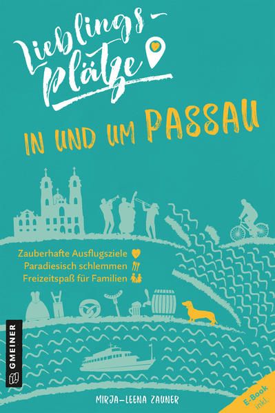 Produktbild: Lieblingspl&auml;tze in und um Passau