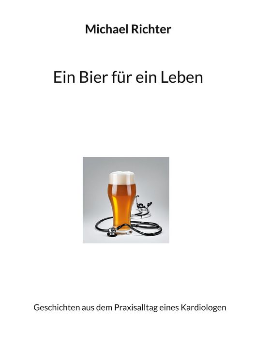 Produktbild: Ein Bier f&uuml;r ein Leben
