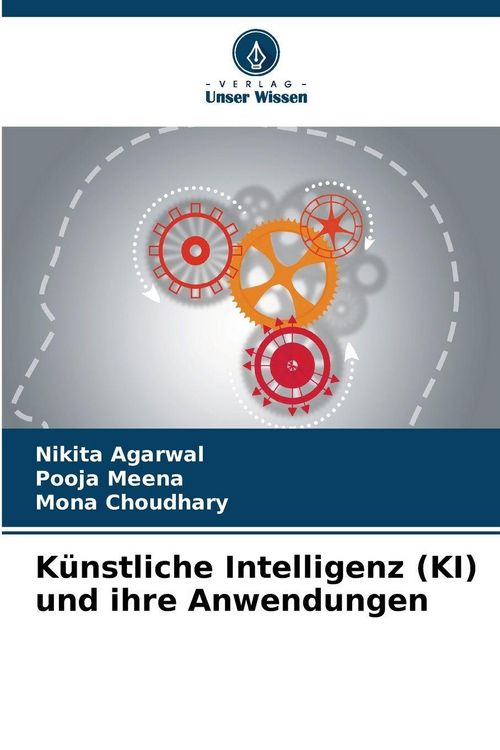 Produktbild: K&uuml;nstliche Intelligenz (KI) und ihre Anwendungen