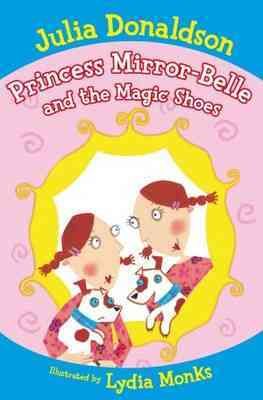 Produktbild: Donaldson, J: Princess Mirror-Belle and the Magic Shoes