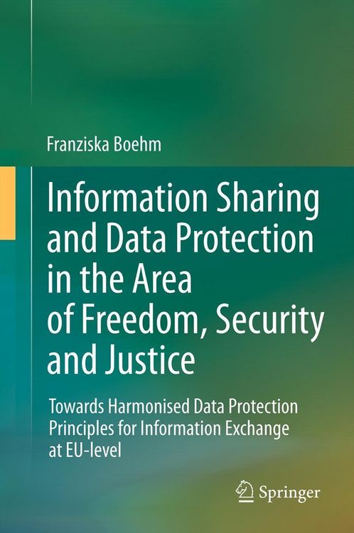 Produktbild: Information Sharing and Data Protection in the Area of Freedom, Security and Justice