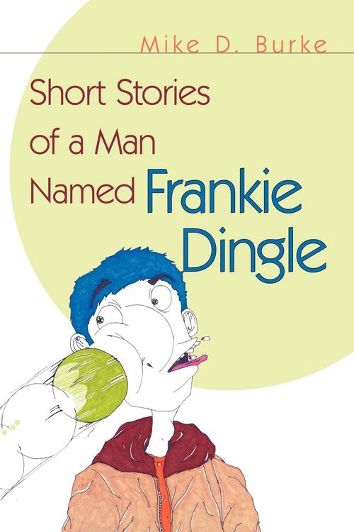 Produktbild: Short Stories of a Man Named Frankie Dingle